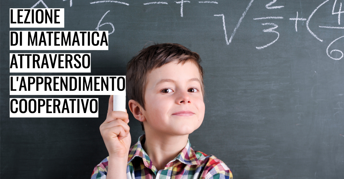 Lezione di matematica attraverso l’apprendimento cooperativo