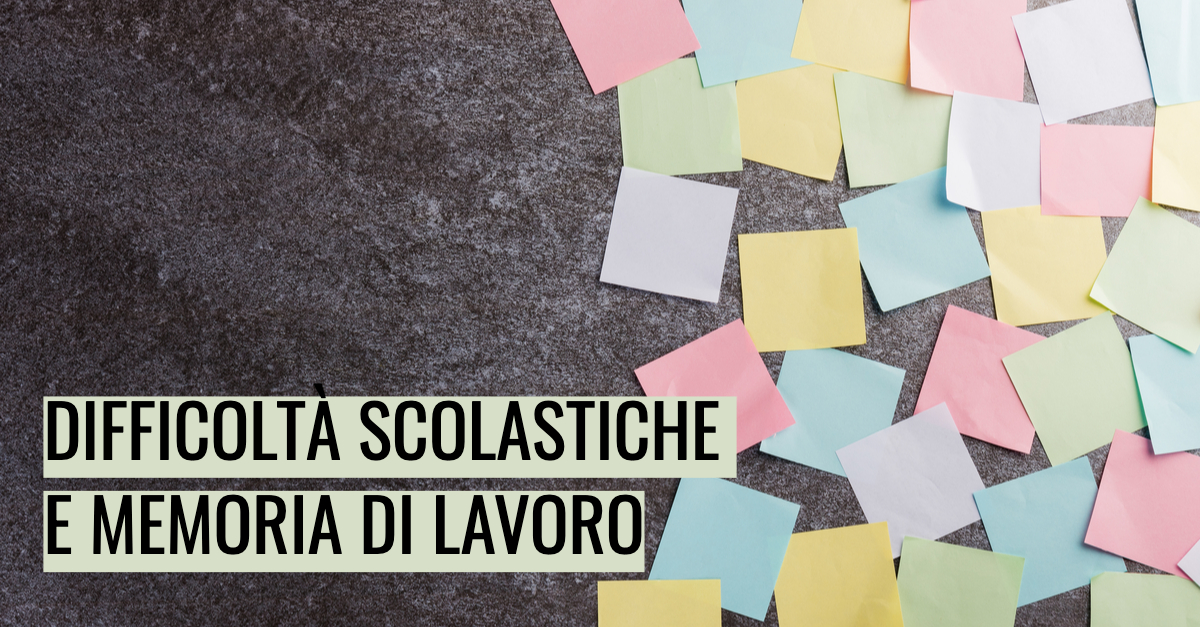 Difficoltà scolastiche e memoria di lavoro