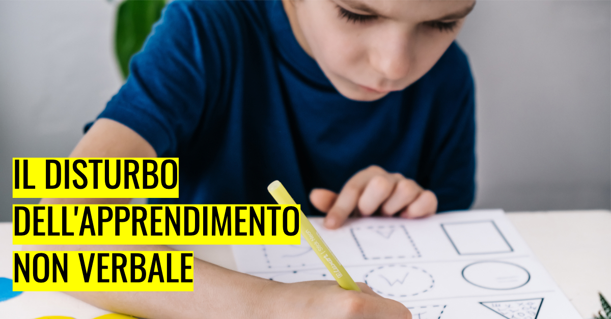 Il disturbo dell’apprendimento non verbale